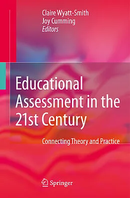 E-Book (pdf) Educational Assessment in the 21st Century von Claire Wyatt-Smith, J. Joy Cumming