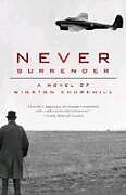 Couverture cartonnée Never Surrender: A Novel of Winston Churchill de Michael Dobbs