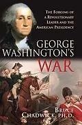 E-Book (epub) George Washington's War von Bruce Chadwick