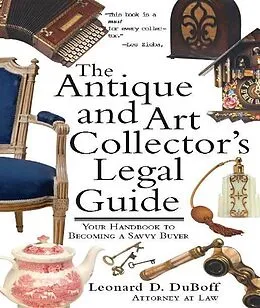 ePUB Antique and Art Collector's Legal Guide von Leonard D DuBoff