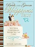 ePUB Bride and Groom Happiness Test von Susan Adams