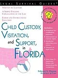 E-Book (epub) Child Custody, Visitation, and Support in Florida von Edward A Haman