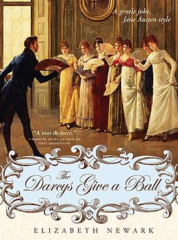 eBook (epub) The Darcys Give a Ball de Elizabeth Newark