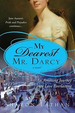 E-Book (epub) My Dearest Mr. Darcy von Sharon Lathan