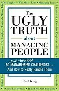 E-Book (epub) Ugly Truth about Managing People von Ruth King