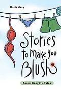 E-Book (epub) Stories to Make You Blush von Marie Gray