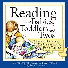 ePUB Reading with Babies, Toddlers and Twos von Susan Straub
