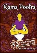 Livre Relié Kama Pootra: 52 Mind-Blowing Ways to Poop de Daniel Cole Young