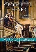 Couverture cartonnée The Quiet Gentleman de Georgette Heyer