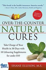 E-Book (epub) Over the Counter Natural Cures, Expanded Edition von Shane Ellison