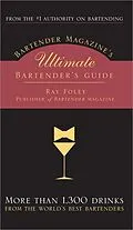 E-Book (epub) Bartender Magazine's Ultimate Bartender's Guide von Ray Foley