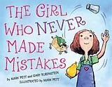 Fester Einband The Girl Who Never Made Mistakes von Rubinstein Gary, Mark Pett