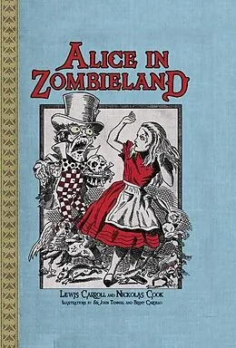 E-Book (epub) Alice in Zombieland von Lewis Carroll, Nickolas Cook