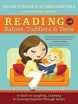 ePUB Reading with Babies, Toddlers and Twos von Susan Straub
