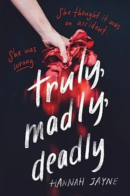 E-Book (epub) Truly, Madly, Deadly von Hannah Jayne