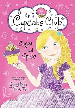 E-Book (epub) Sugar and Spice von Sheryl Berk
