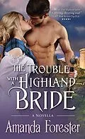 E-Book (epub) Trouble with a Highland Bride von Amanda Forester