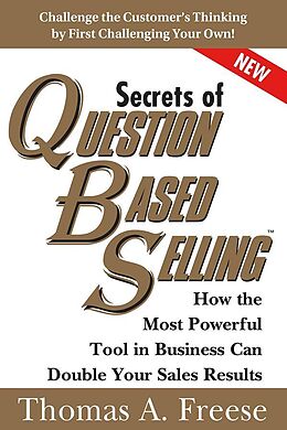 eBook (epub) Secrets of Question-Based Selling de Thomas Freese