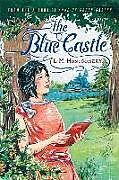 Couverture cartonnée The Blue Castle de L. M. Montgomery