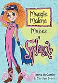 E-Book (epub) Maggie Malone Makes a Splash von Jenna Mccarthy