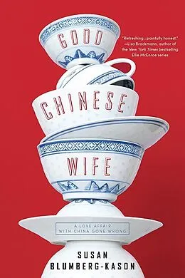 E-Book (epub) Good Chinese Wife von Susan Blumberg-Kason
