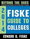 E-Book (epub) Fiske Guide to Colleges: Beyond the Ivies von Edward B Fiske