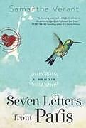 Kartonierter Einband Seven Letters from Paris von Samantha Vérant