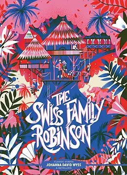 E-Book (epub) Classic Starts®: The Swiss Family Robinson von Johann David Wyss
