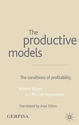 Fester Einband The Productive Models von Robert Boyer, M. Freyssenet