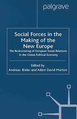 E-Book (pdf) Social Forces in the Making of the New Europe von Andreas Bieler