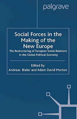 E-Book (pdf) Social Forces in the Making of the New Europe von Andreas Bieler