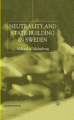 eBook (pdf) Neutrality and Statebuilding in Sweden de M. Malmborg