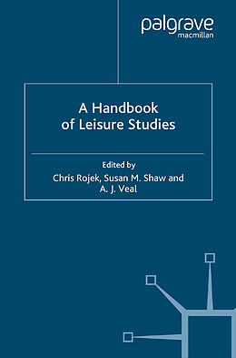 Couverture cartonnée A Handbook of Leisure Studies de Chris; Veal, Anthony J; Et AL Rojek