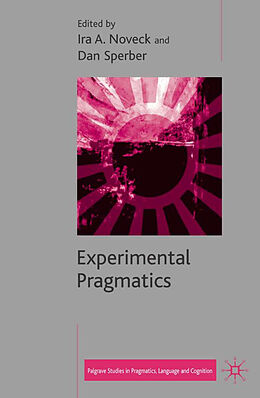 Fester Einband Experimental Pragmatics von Ira A.; Sperber, Dan Noveck