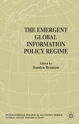 Fester Einband The Emergent Global Information Policy Regime von 