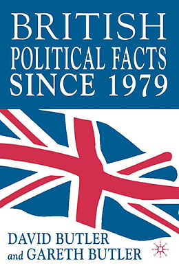 Fester Einband British Political Facts Since 1979 von D. Butler