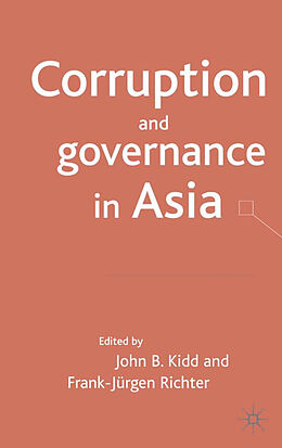 Livre Relié Corruption and Governance in Asia de John B. Richter, Frank-Jurgen Kidd