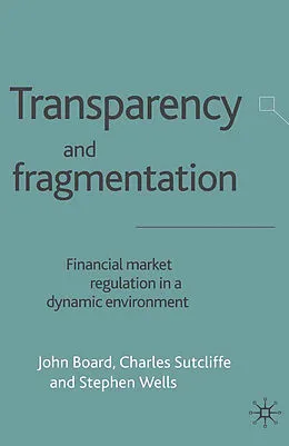 E-Book (pdf) Transparency and Fragmentation von J. Board, C. Sutcliffe, S. Wells