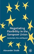 E-Book (pdf) Negotiating Flexibility in the European Union von A. Stubb
