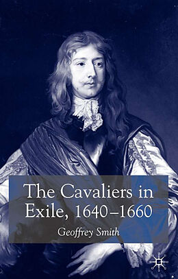 Fester Einband The Cavaliers in Exile 1640-1660 von G. Smith