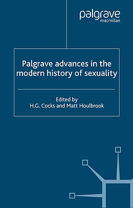 Couverture cartonnée Palgrave Advances in the Modern History of Sexuality de 