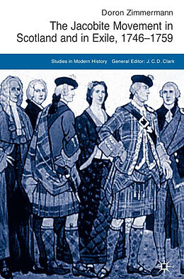 Fester Einband The Jacobite Movement in Scotland and in Exile, 1746-1759 von D. Zimmermann