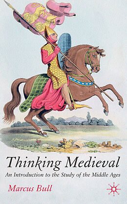 Fester Einband Thinking Medieval von M. Bull