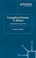 E-Book (pdf) Evangelical Women in Belfast von Sandra Baillie