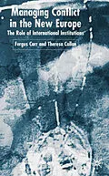 E-Book (pdf) Managing Conflict in the New Europe von F. Carr, Theresa Callan