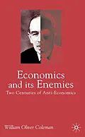 E-Book (pdf) Economics and its Enemies von William Oliver Coleman