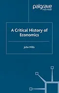 E-Book (pdf) A Critical History of Economics von John Mills