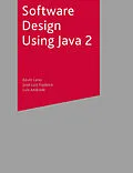 E-Book (pdf) Software Design Using Java 2 von Kevin Lano, José Luiz Fiadeiro, Luís Filipe de Andrade