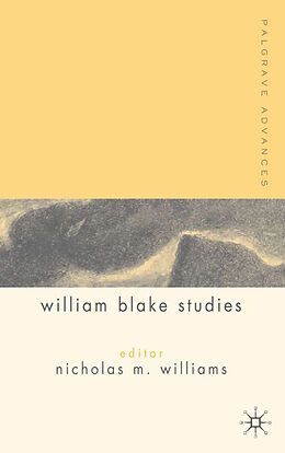 Kartonierter Einband Palgrave Advances in William Blake Studies von 