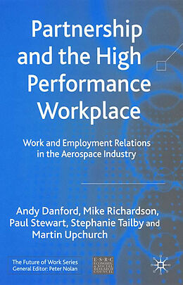 Livre Relié Partnership and the High Performance Workplace de Andy Danford, Mike Richardson, Paul Stewart